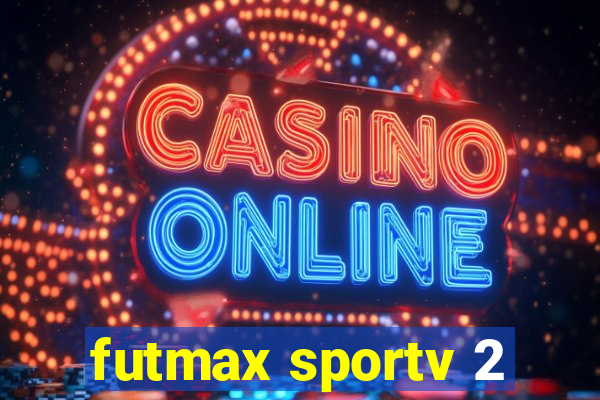 futmax sportv 2